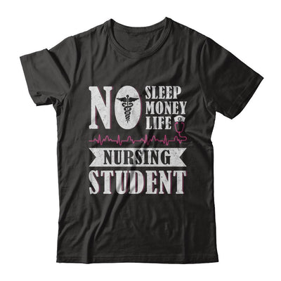 No Sleep No Money No Life Nursing Student-T-Shirt & Hoodie-Premium T-Shirt-Black