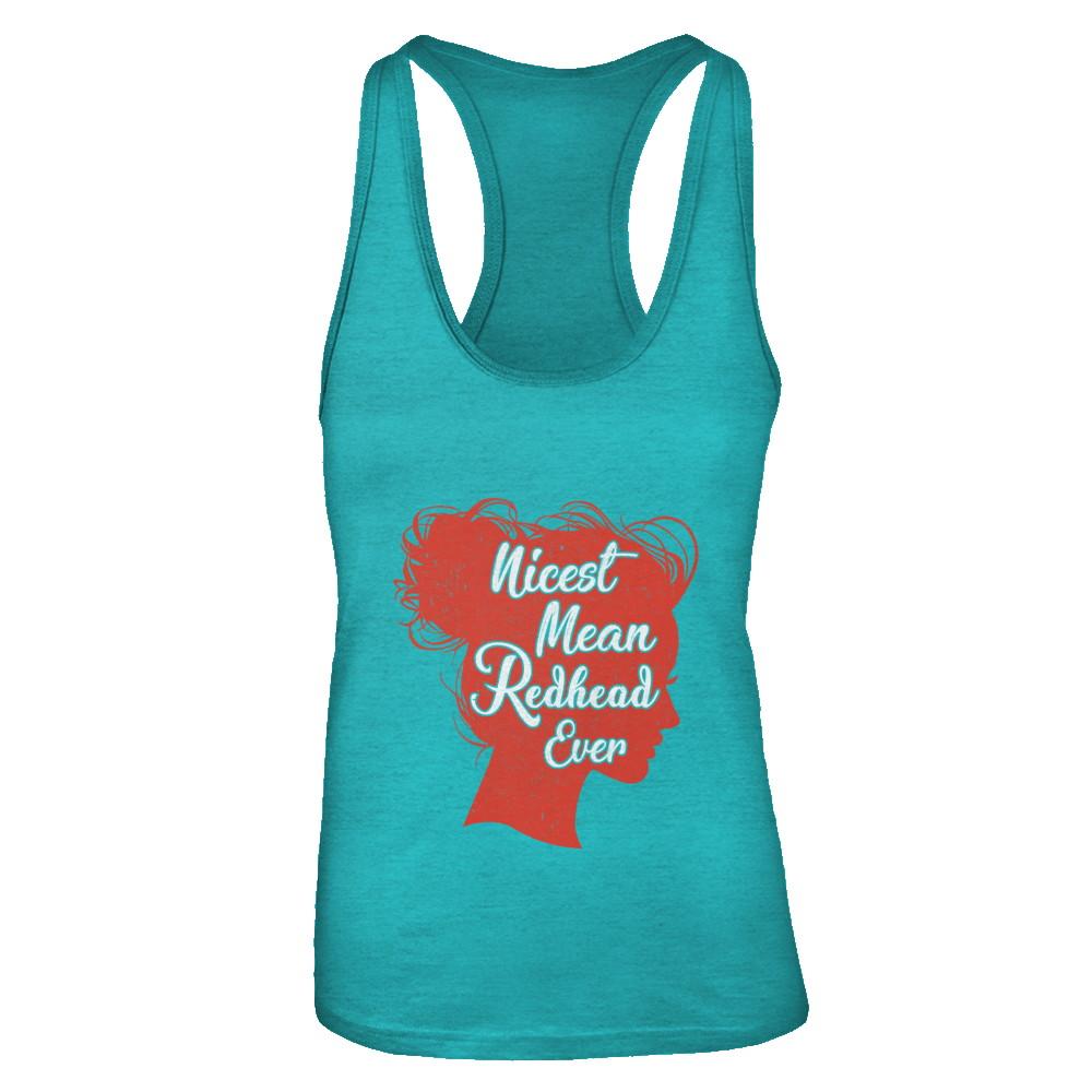 Nicest Mean Redhead Ever For Readhead Women-T-Shirt & Tank Top-Women's Ideal Racerback Tank-Tahiti Blue