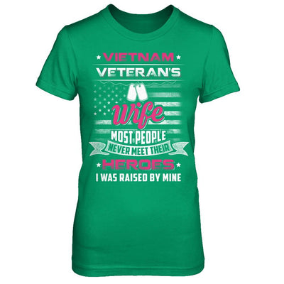 Vietnam Veteran's Wife I Was Raised By Mine-T-Shirt & Hoodie-Women's T-Shirt-Irish Green