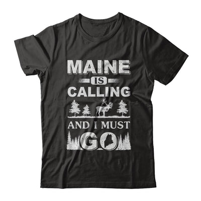 Maine Is Calling And I Must Go Travelling-T-Shirt & Hoodie-Classic T-Shirt-Black