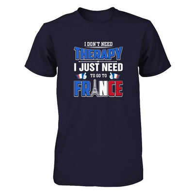 I Don't Need Therapy Love France-T-Shirt & Tank Top-Premium T-Shirt-Midnight Navy