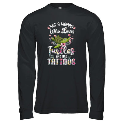 Just A Woman Who Loves Turtles And Has Tattoos-T-Shirt & Tank Top-Long Sleeve T-Shirt-Black