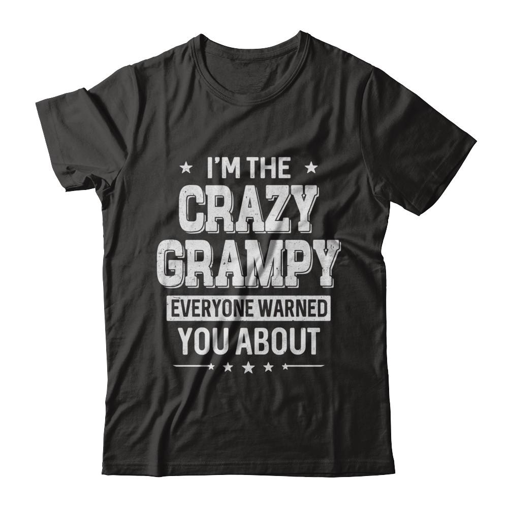 I'm The Crazy Grampy Papa Grandpa Fathers Day