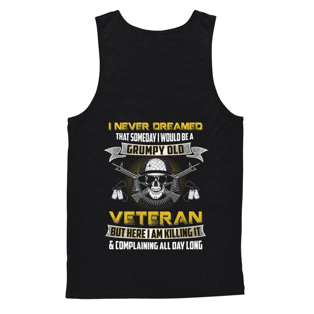 I Never Dreamed I Would Be A Grumpy Old Veteran-T-Shirt & Hoodie-Unisex Tank-Black