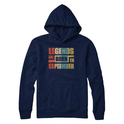 Classic Vintage Legends Are Born In September Birthday-T-Shirt & Hoodie-Pullover Hoodie-Navy