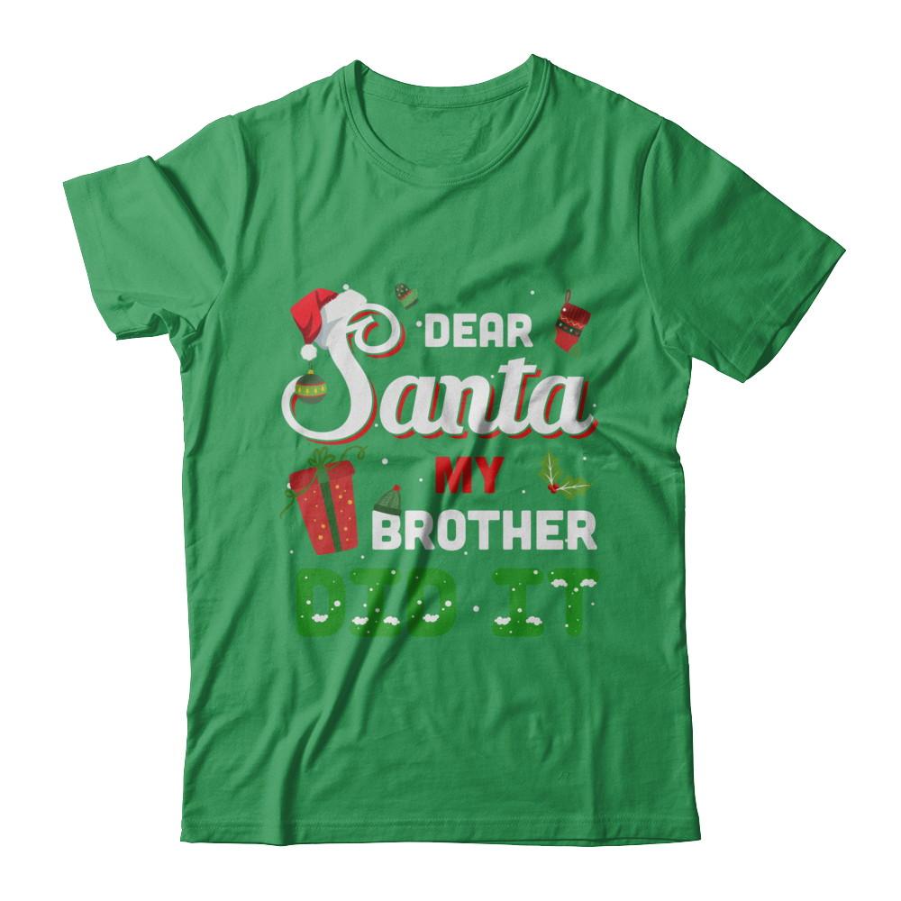 Dear Santa My Brother Did It Christmas-T-Shirt & Hoodie-Premium T-Shirt-Kelly Green