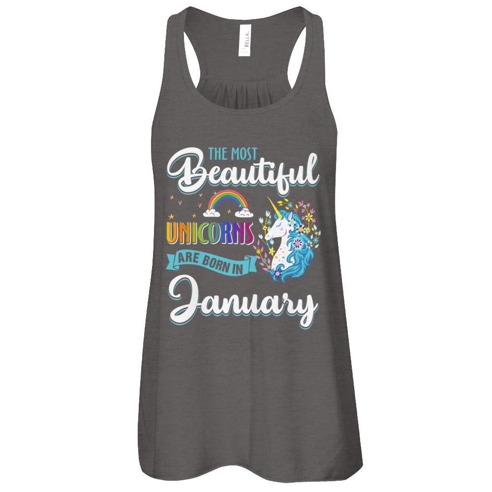 The Most Beautiful Unicorns Are Born In January Birthday-T-Shirt & Tank Top-
