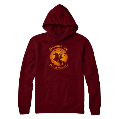 Brooms Are For Amateurs Funny Halloween Horse Riding-T-Shirt & Tank Top-Pullover Hoodie-Maroon