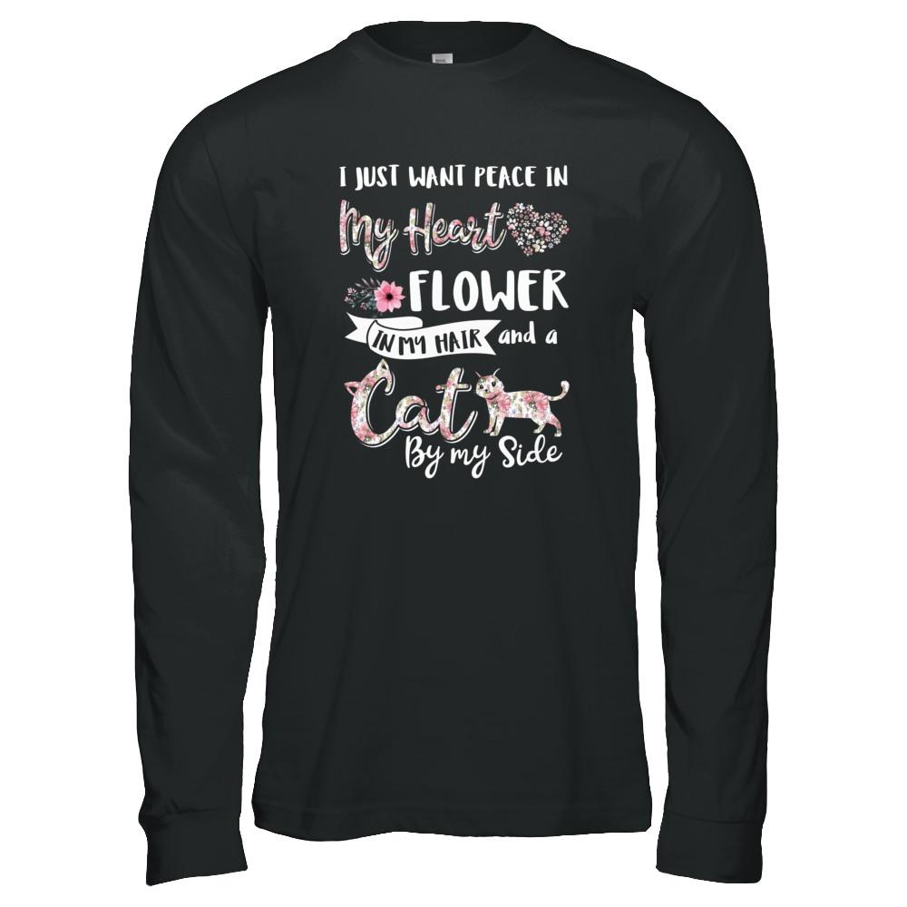 I Just Want Peace In My Heart A Cat By My Side Funny Cat-T-Shirt & Tank Top-Long Sleeve T-Shirt-Black