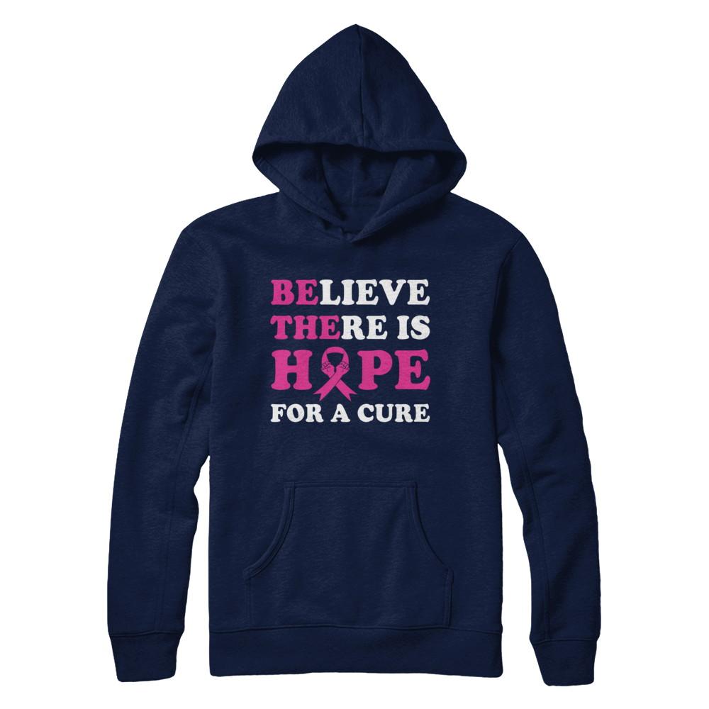 Believe There Is Hope For A Cure Breast Cancer Awareness-T-Shirt & Hoodie-Pullover Hoodie-Navy