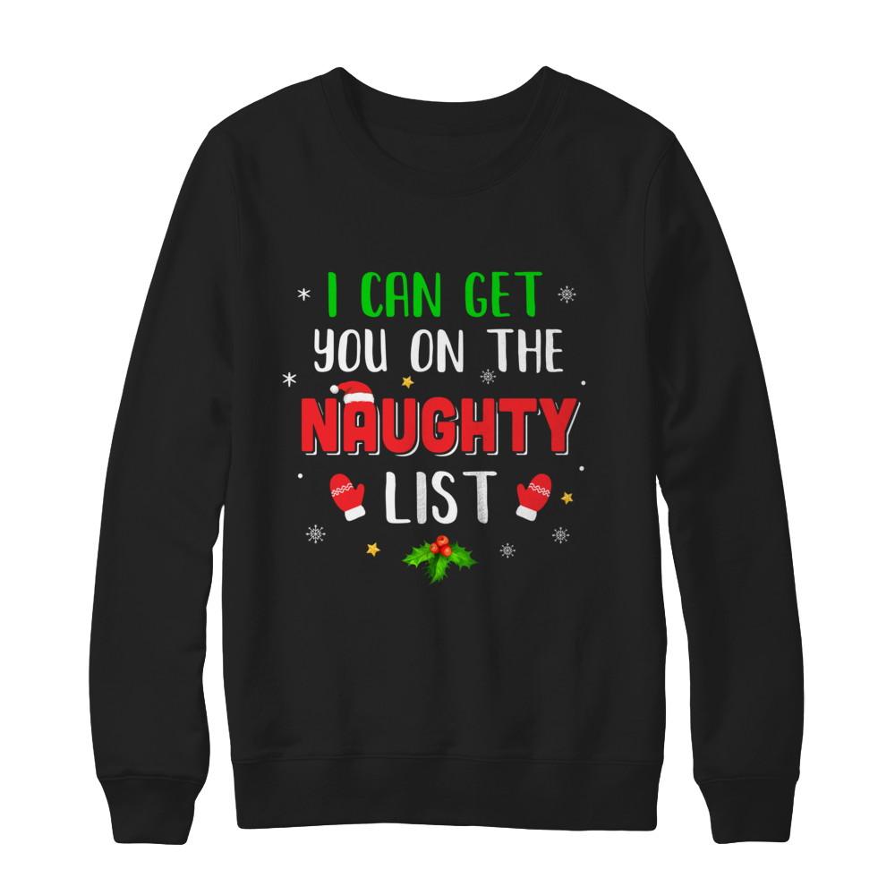I Can Get You On The Naughty List Funny Christmas-T-Shirt & Sweatshirt-Crewneck Sweatshirt-Black