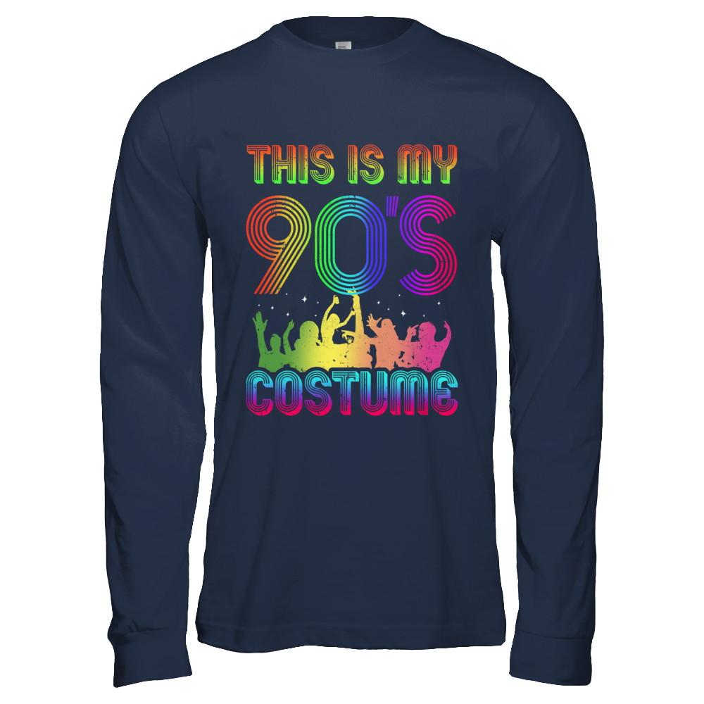 This Is My 90s Costume Halloween 1990s Gift-T-Shirt & Hoodie-Long Sleeve T-Shirt-Navy