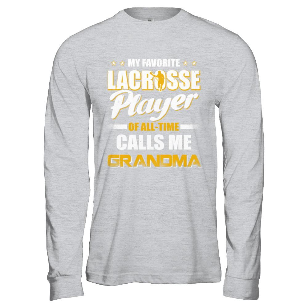 My Favorite Lacrosse Player Calls Me Grandma Lacrosse-T-Shirt & Hoodie-Long Sleeve T-Shirt-Sport Grey