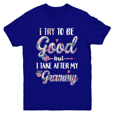 Toddler Kids I Try To Be Good But I Take After My Grammy Youth-Youth Shirt-Youth T-Shirt-Navy