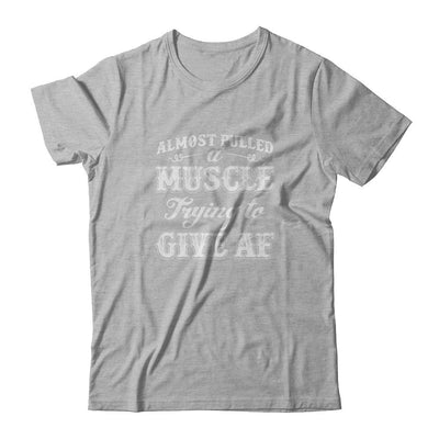 Almost Pulled A Muscle Trying To Give Af-T-Shirt & Tank Top-Premium T-Shirt-Heather Gray