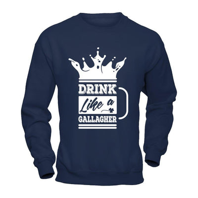 Drink Like A Gallagher-T-Shirt & Hoodie-Crewneck Sweatshirt-Navy
