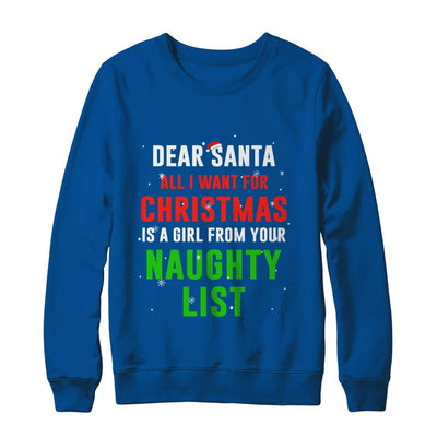 Dear Santa I Want For Christmas Is A Girl From Naughty List-T-Shirt & Sweatshirt-Crewneck Sweatshirt-Deep Royal