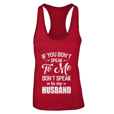 If You Don't Speak To Me Don't Speak To My Husband Wife-T-Shirt & Tank Top-Women's Ideal Racerback Tank-Red