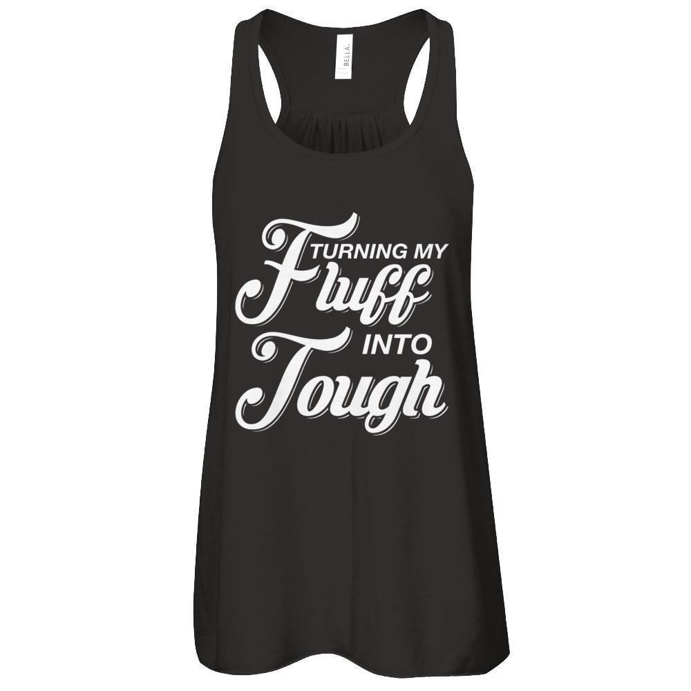 Turning Fluff Into Tough