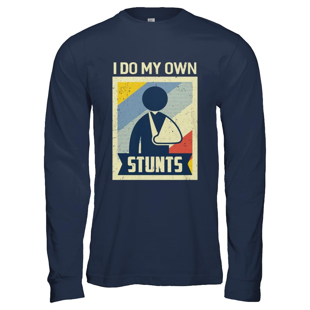 Vintage Retro I Do My Own Stunts Broken Arm-T-Shirt & Hoodie-Long Sleeve T-Shirt-Navy