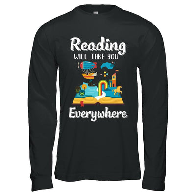 Reading Will Take You Everywhere Funny Read Book-T-Shirt & Hoodie-Long Sleeve T-Shirt-Black