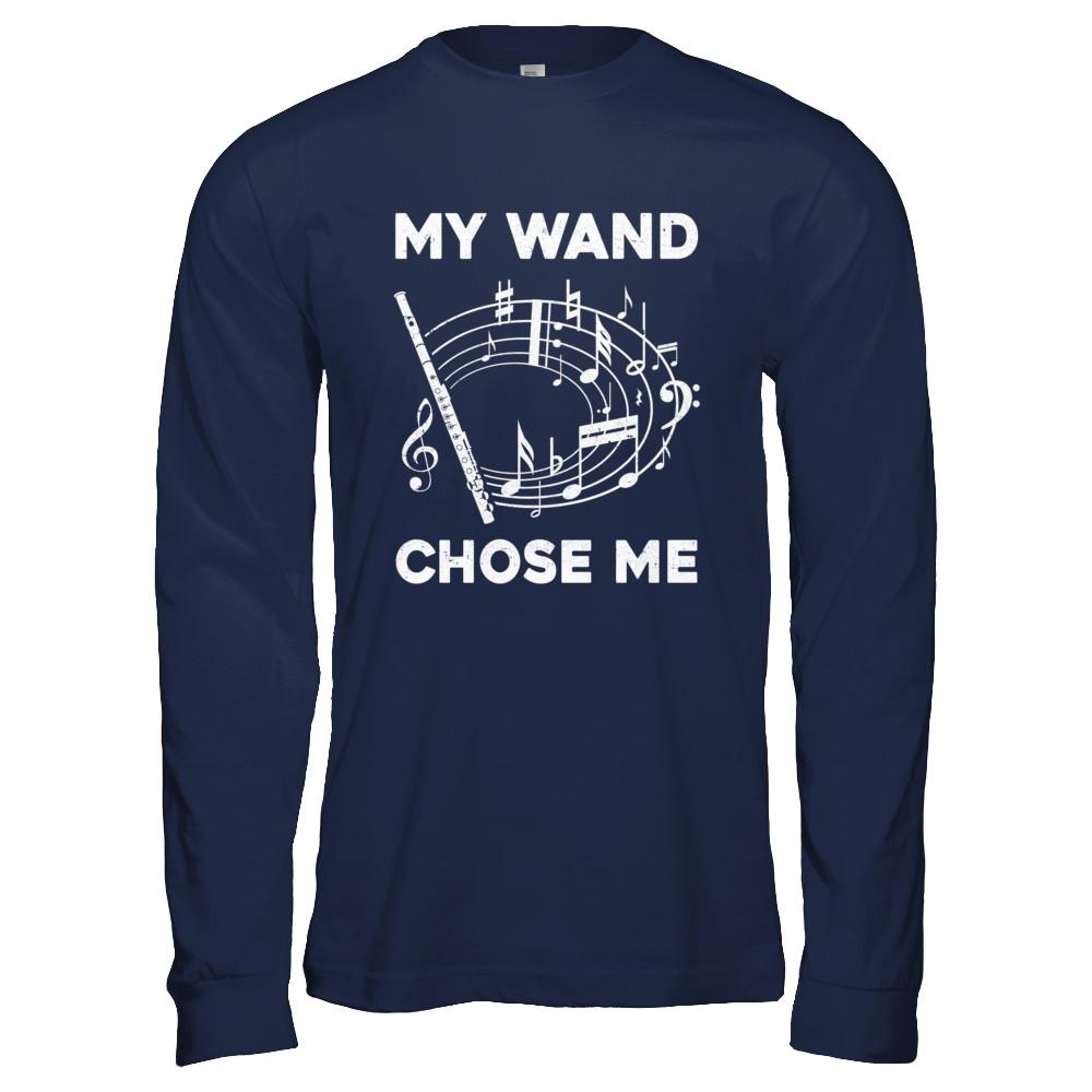 Flute My Wand Chose Me Funny Marching Band-T-Shirt & Hoodie-