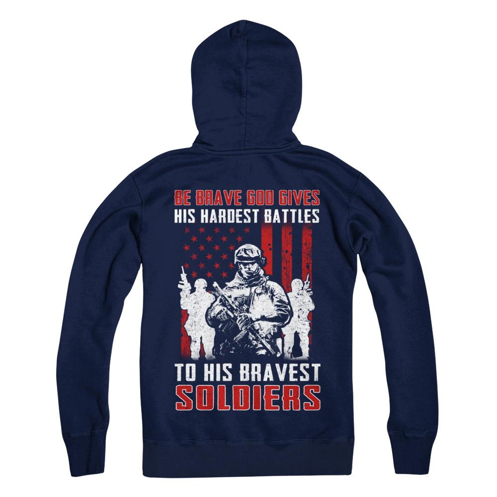 Veteran Be Brave God Gives His Hardest Battles To His Bravest Soldiers-T-Shirt & Hoodie-Pullover Hoodie-Navy