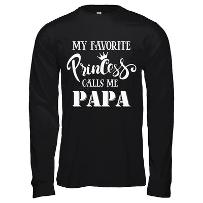 My Favorite Princess Calls Me Papa-T-Shirt & Hoodie-Long Sleeve T-Shirt-Black