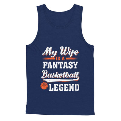 My Wife Is A Fantasy Basketball Legend-T-Shirt & Hoodie-Unisex Tank-Navy