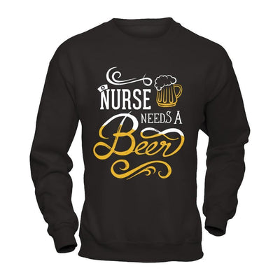 Nurse Needs A Beer-T-Shirt & Hoodie-Crewneck Sweatshirt-Black