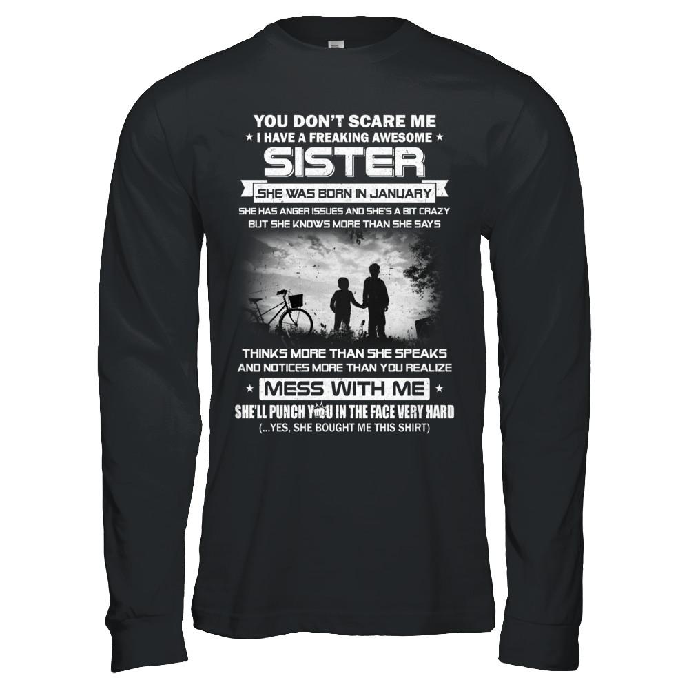 Freaking Awesome Sister She Was Born In January Brother-T-Shirt & Hoodie-Long Sleeve T-Shirt-Black