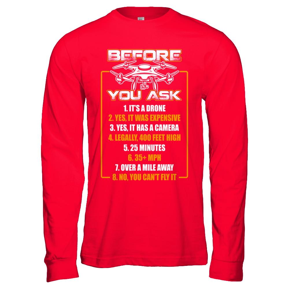 Before You Ask Drone Funny-T-Shirt & Hoodie-Long Sleeve T-Shirt-Red