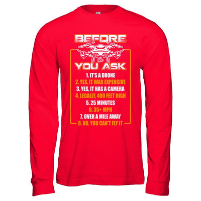 Before You Ask Drone Funny-T-Shirt & Hoodie-Long Sleeve T-Shirt-Red