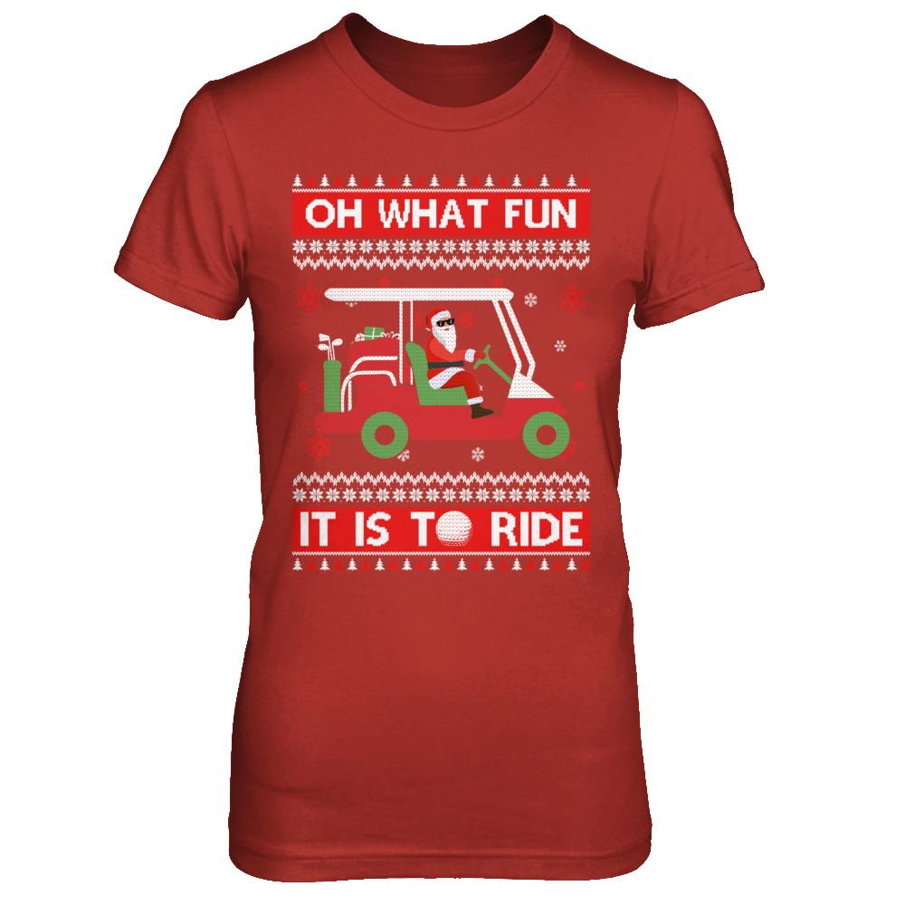Oh What Fun It Is To Ride Golf Ugly Christmas Sweater-T-Shirt & Sweatshirt-Women's T-Shirt-Red