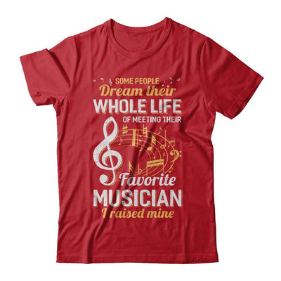 Some People Dream Meeting Their Favorite Musician-T-Shirt & Hoodie-Classic T-Shirt-Red