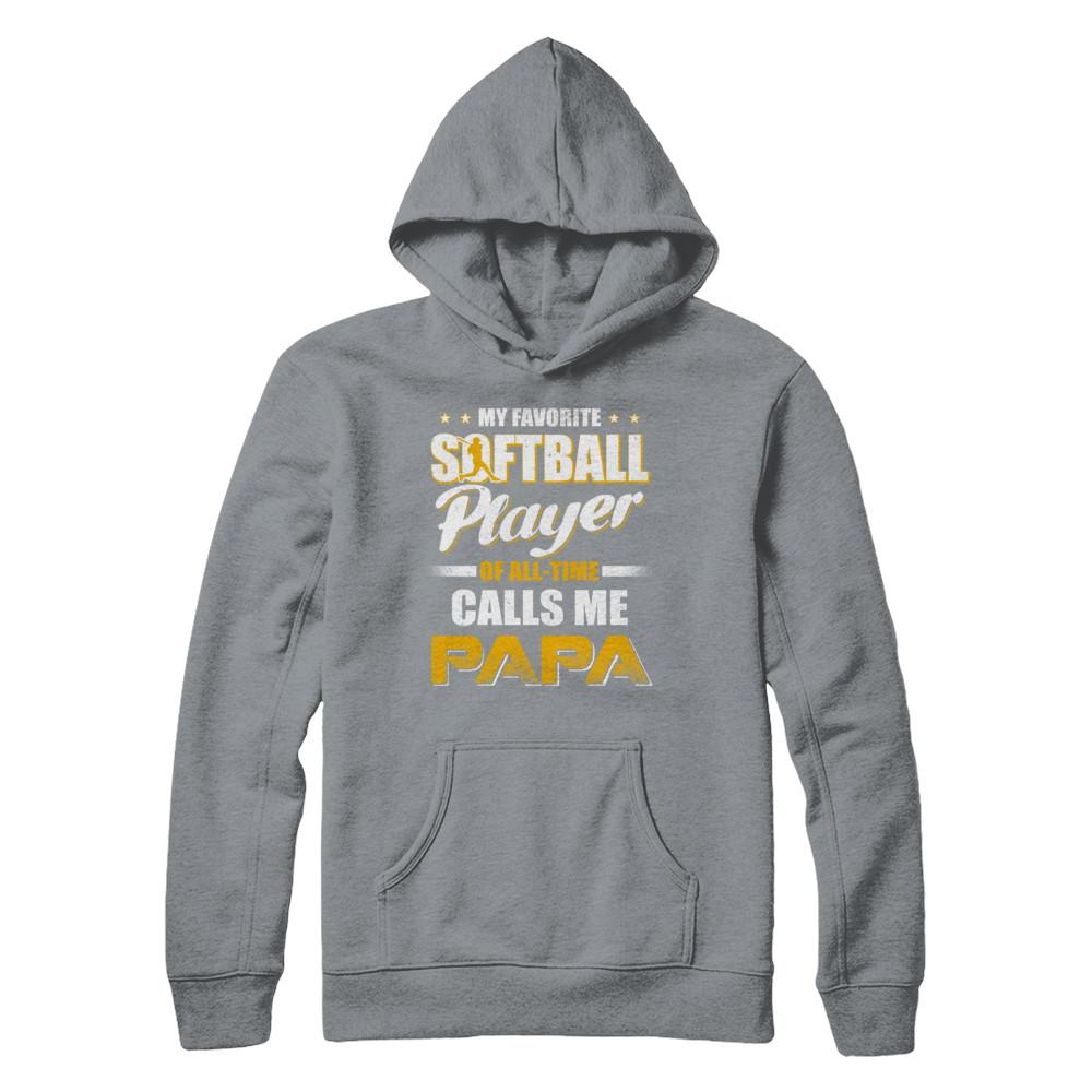 My Favorite Softball Player Calls Me Papa Softball-T-Shirt & Hoodie-Pullover Hoodie-Light Steel