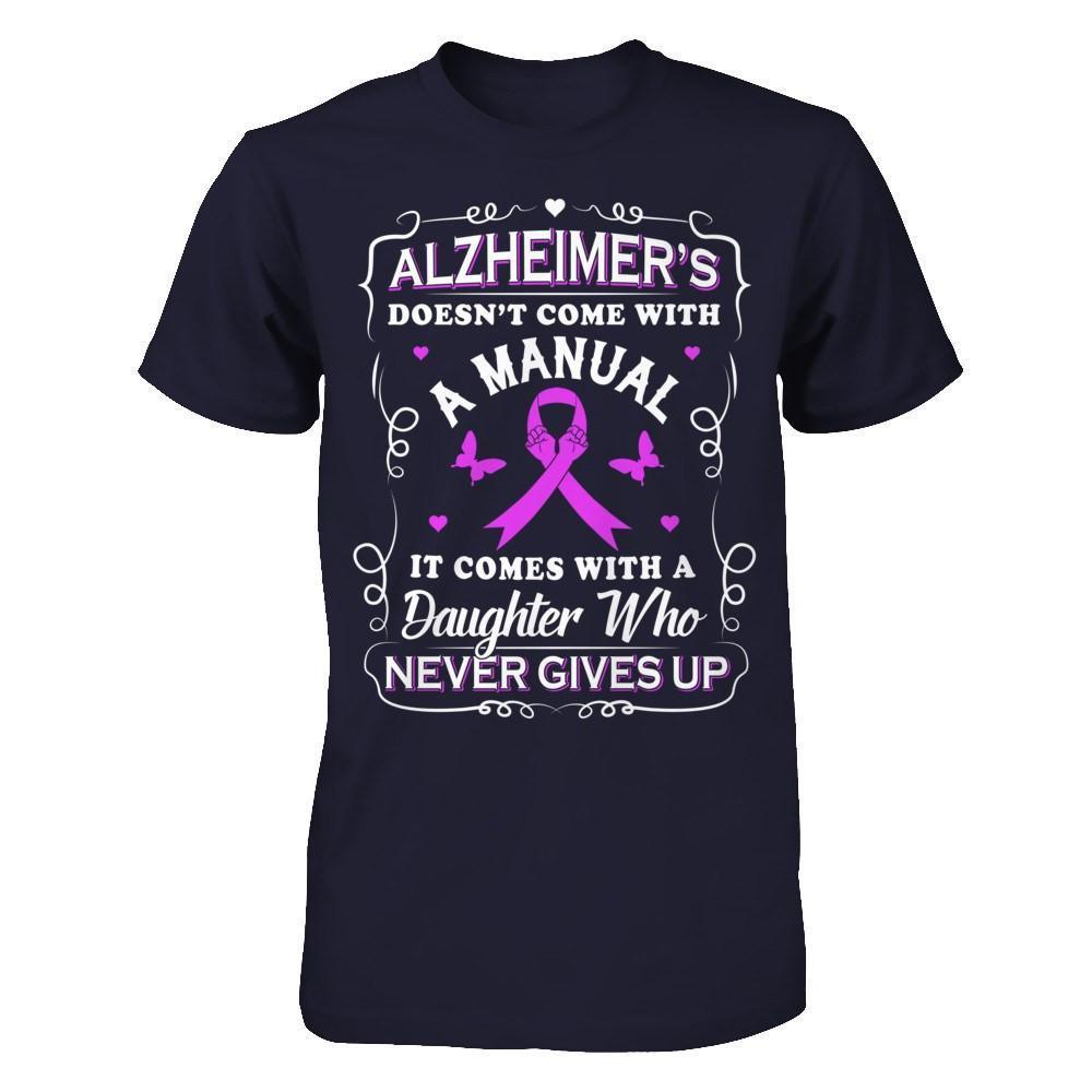 Alzheimer's Doesn't Come With A Manual-T-Shirt & Hoodie-Premium T-Shirt-Midnight Navy