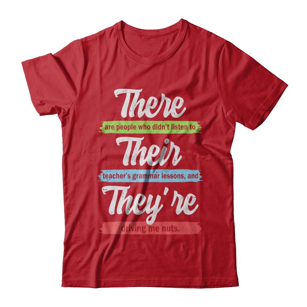 There Their And They're Funny Grammar Teacher-T-Shirt & Hoodie-Classic T-Shirt-Red
