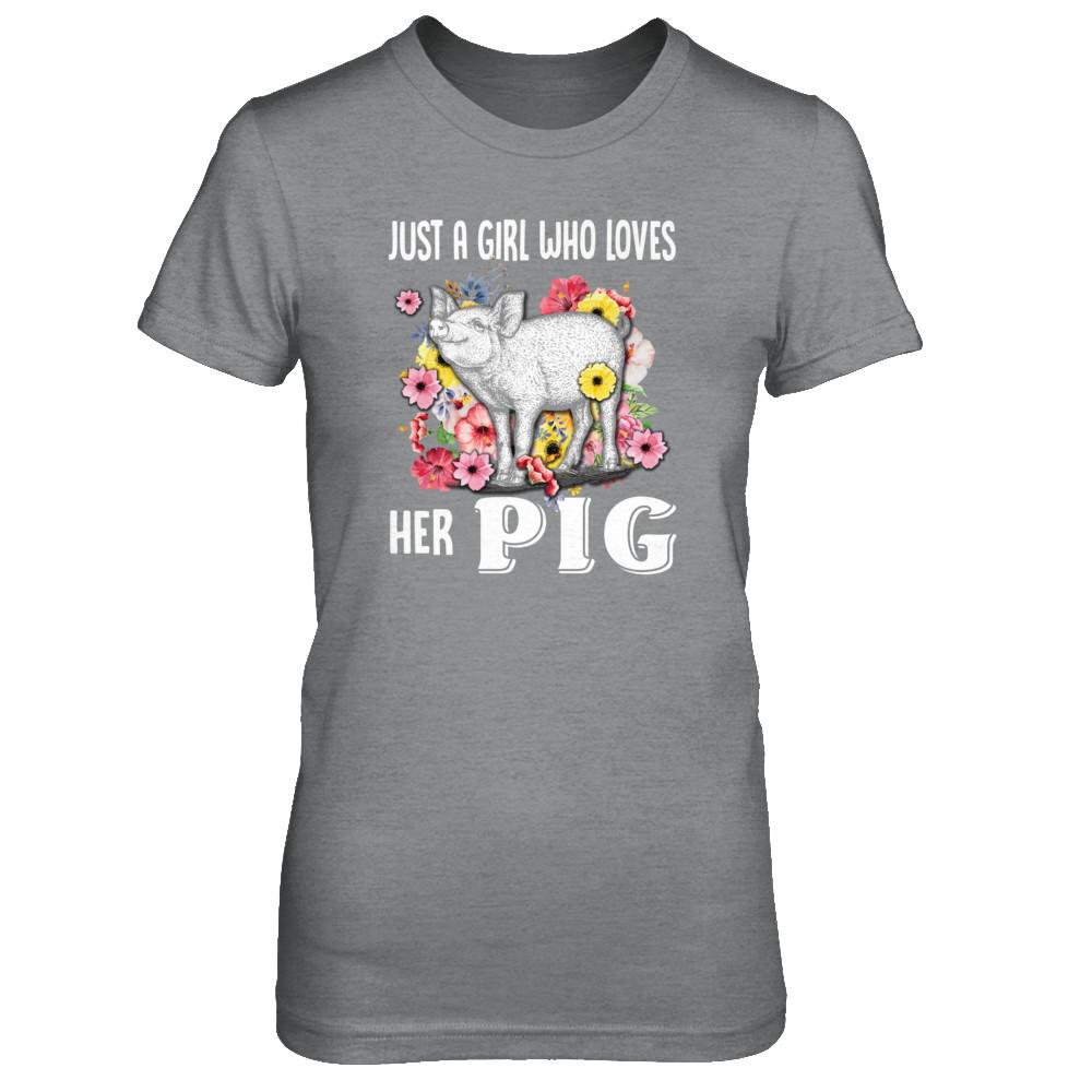 Just A Girl Who Loves Her Pig-T-Shirt & Tank Top-Women's T-Shirt-Sport Grey