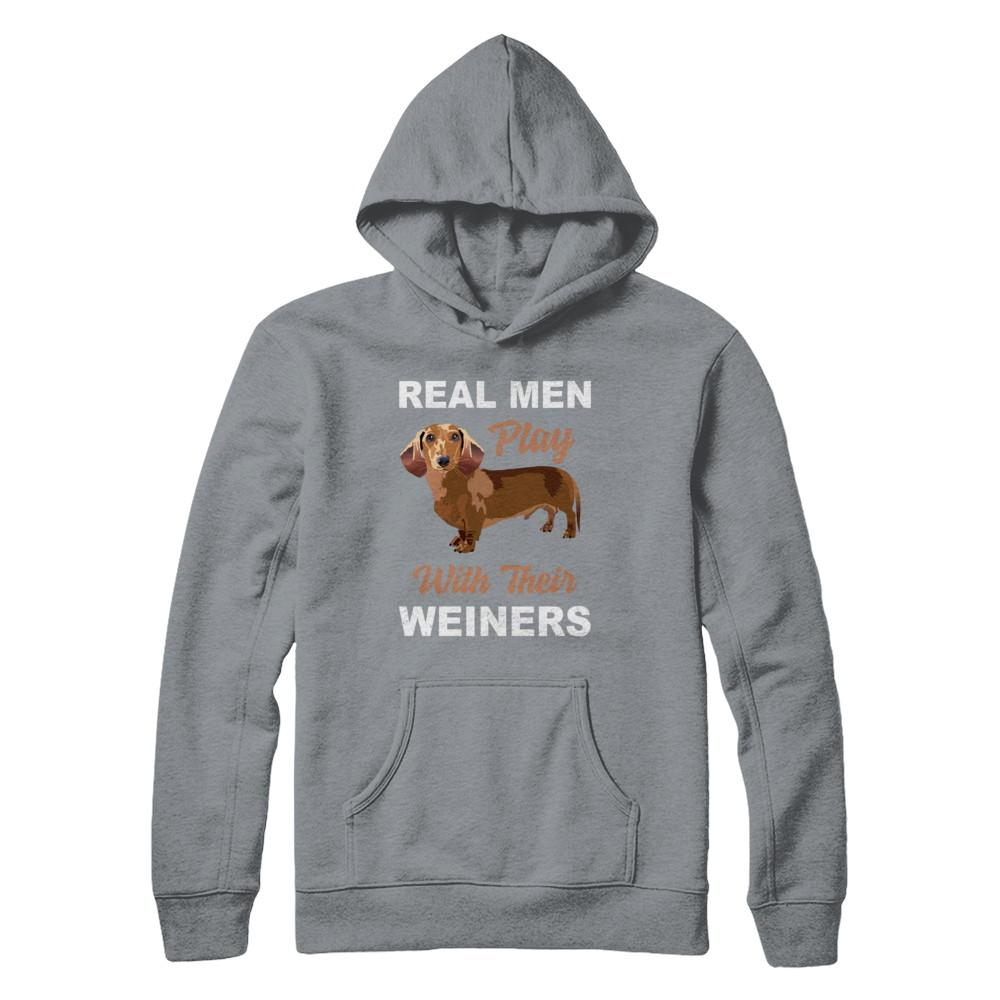 Real Men Play With Their Weiners Funny Dachshund Dog-T-Shirt & Hoodie-Pullover Hoodie-Light Steel