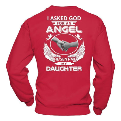 I Asked God For An Angel He Sent Me My Daughter-T-Shirt & Hoodie-Crewneck Sweatshirt-Red