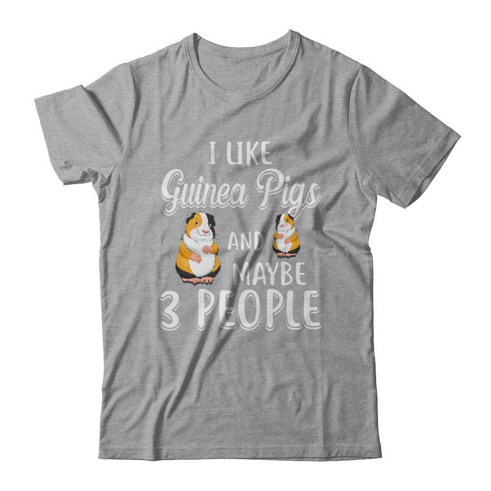 I Like Guinea Pigs And Maybe 3 People-T-Shirt & Hoodie-Classic T-Shirt-Sport Grey