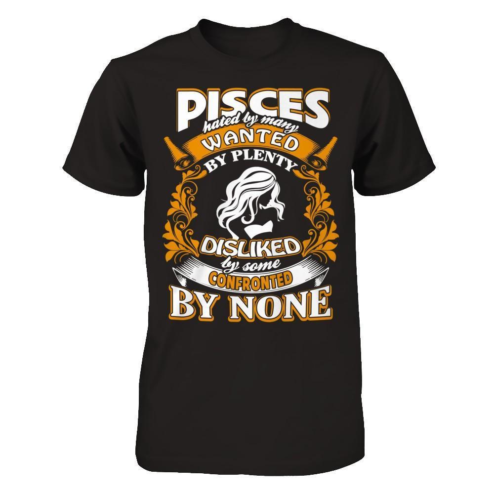 Pisces Hated By Many Wanted By Plenty-T-Shirt & Hoodie-Premium T-Shirt-Black