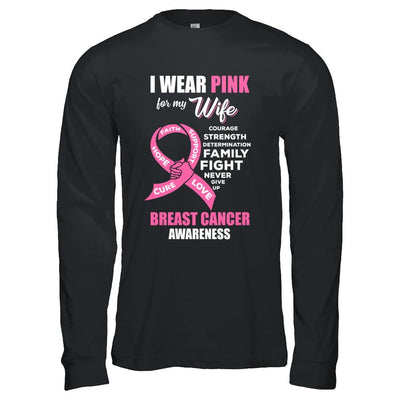 Breast Cancer I Wear Pink For My Wife Husband-T-Shirt & Hoodie-Long Sleeve T-Shirt-Black