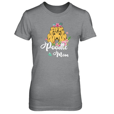 Poodle Mom Funny Dog Mom Gift Idea-T-Shirt & Tank Top-Women's T-Shirt-Sport Grey