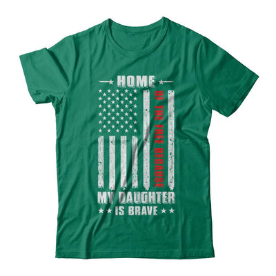 Home Of The Free Because My Daughter Is Brave Dad Mom-T-Shirt & Hoodie-Classic T-Shirt-Kelly Green