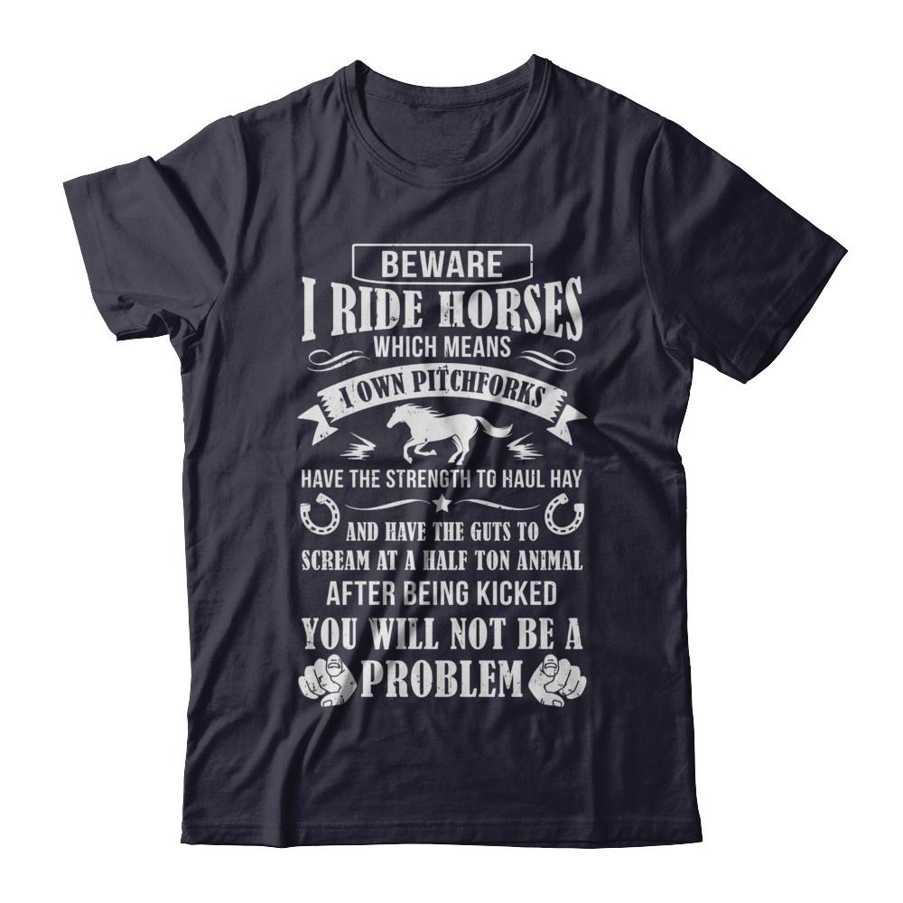 Horse Gifts Lovers Beware I Ride Horses-T-Shirt & Hoodie-Premium T-Shirt-Midnight Navy
