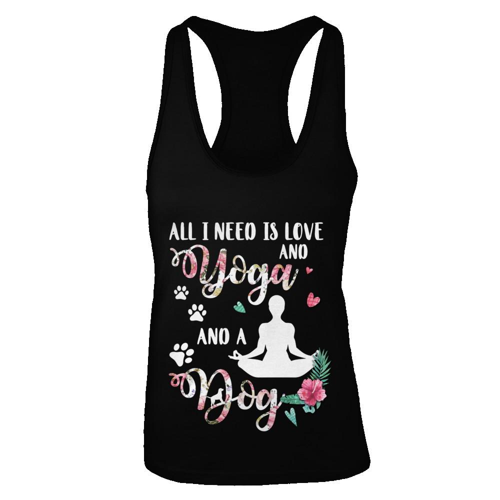 All I Need Is Love And Yoga And A Dog