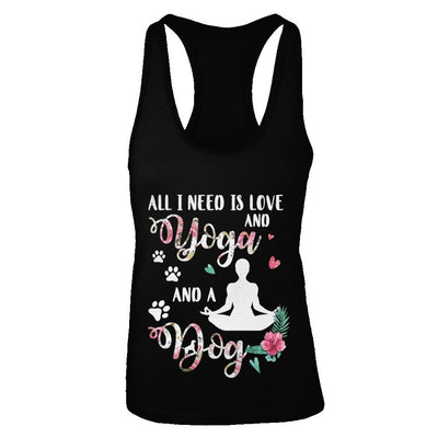 All I Need Is Love And Yoga And A Dog-T-Shirt & Tank Top-Women's Ideal Racerback Tank-Black