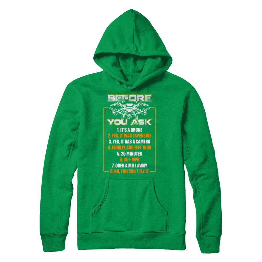 Before You Ask Drone Funny-T-Shirt & Hoodie-Pullover Hoodie-Irish Green